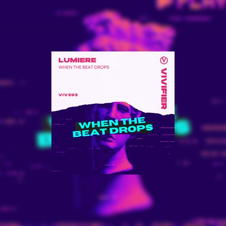 When The Beat Drops | Boomplay Music