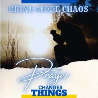 Prayer Changes Things