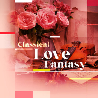Classical Love Fantasy