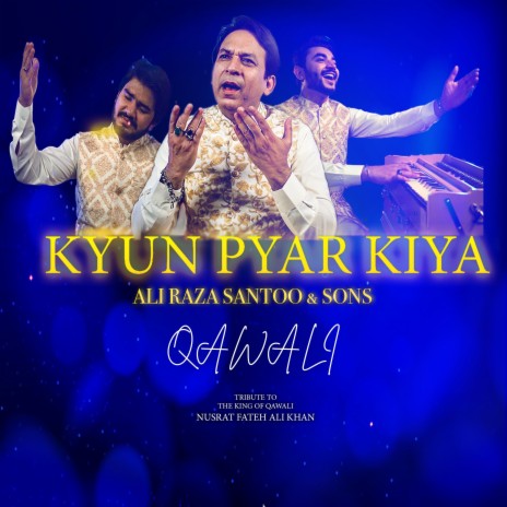 Kiyun Pyar kiya Qawali | Boomplay Music