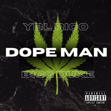 Dope Man ft. Bigg Duke