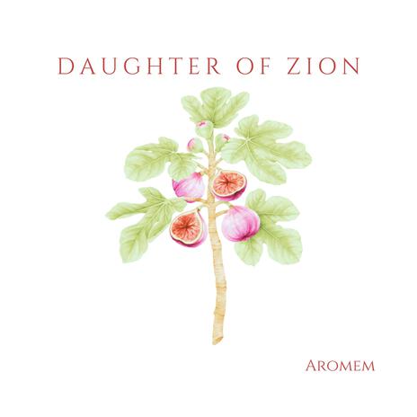 Daughter Of Zion | Boomplay Music