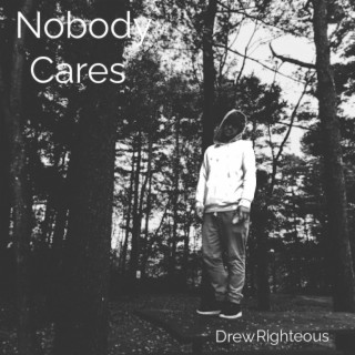 Nobody Cares