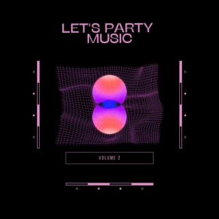 Let's Party Music Vol.2