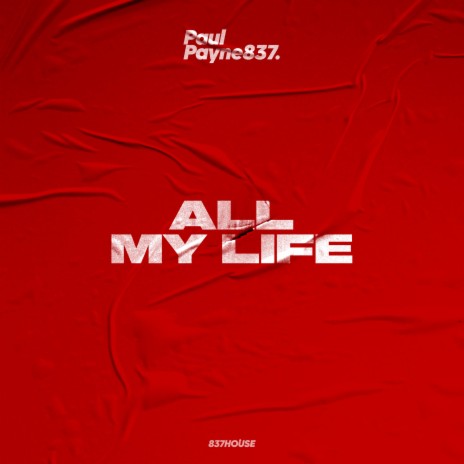 All My Life | Boomplay Music