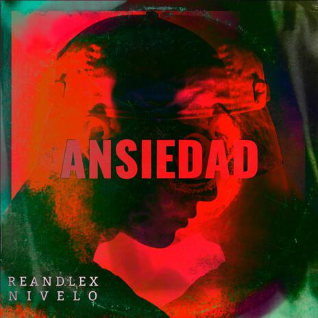 ANSIEDAD ft. NIVELO | Boomplay Music