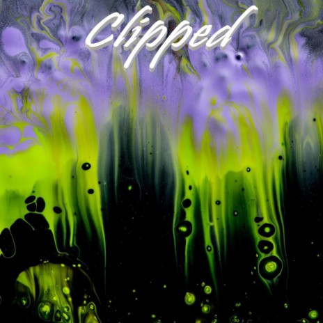 Clipped | Boomplay Music