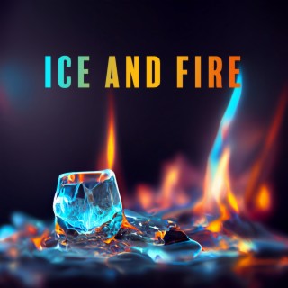 Ice And Fire