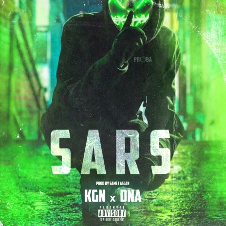 Sars ft. DNA & Samet Aslan | Boomplay Music