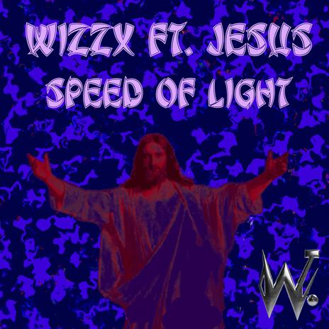 Speed Of Light (SoHo) ft. Jesus | Boomplay Music