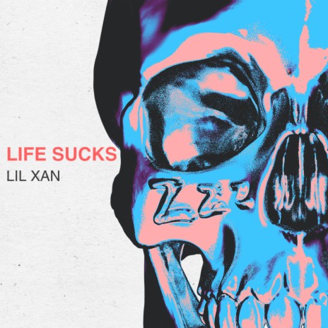 Life Sucks | Boomplay Music
