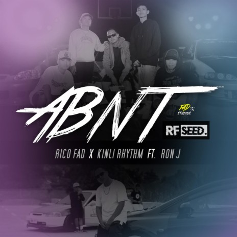 ABNT X RFseed ft. Kinli Rhythm & Ron J