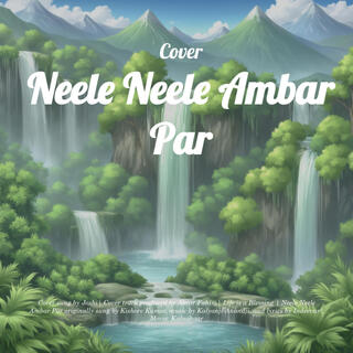 Neele Neele Ambar Par (Cover)