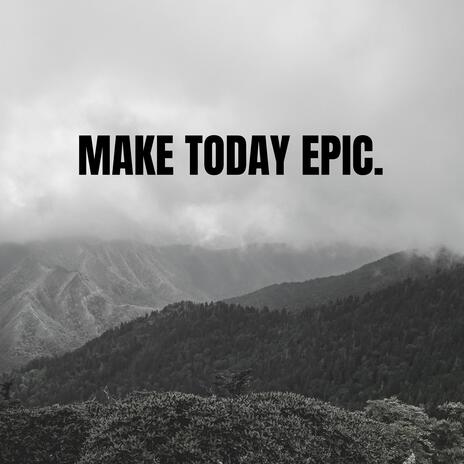 Epic Electronic Motivation