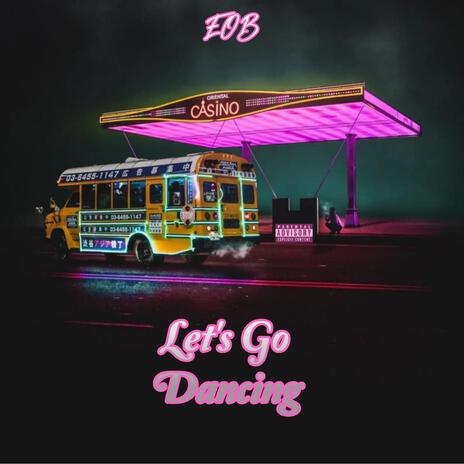 Let's Go Dancing | Boomplay Music