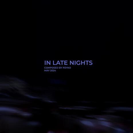 In Late Nights | Boomplay Music