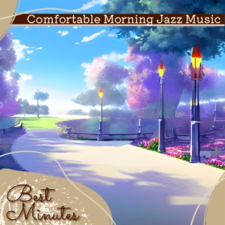 Comfortable Morning Jazz Music