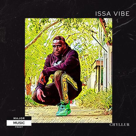 Issa Vibe | Boomplay Music