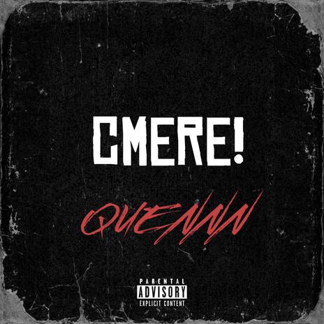 CMERE! | Boomplay Music