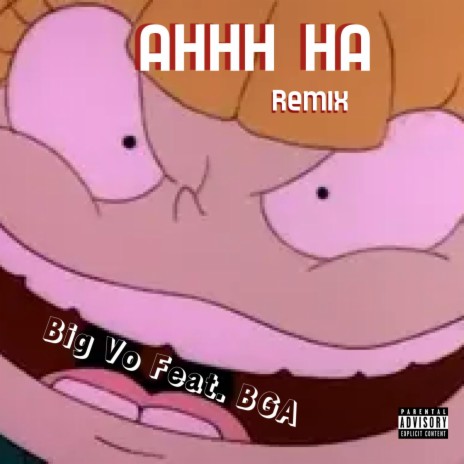 Ahhh Ha (Remix) ft. BGA