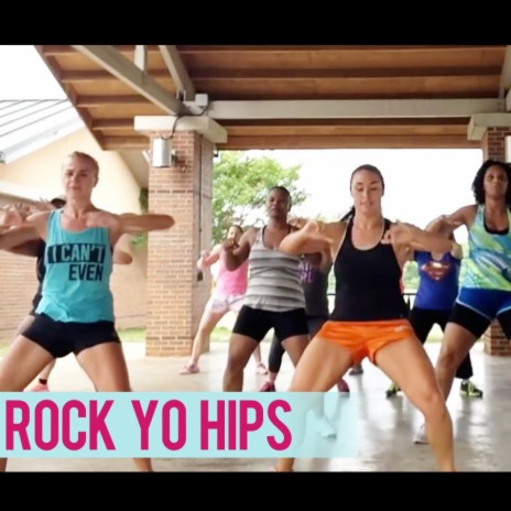 Rock Ya Hips | Boomplay Music