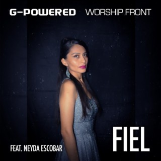 Fiel ft. Neyda Escobar lyrics | Boomplay Music