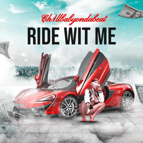 Ride Wit Me | Boomplay Music