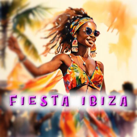 Fiesta Ibiza | Boomplay Music