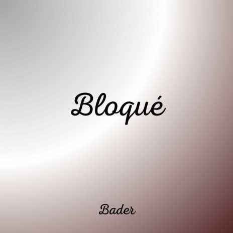 Bloqué | Boomplay Music