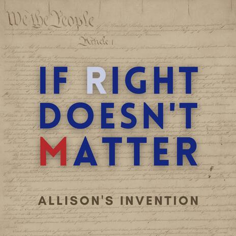 If Right Doesn't Matter | Boomplay Music