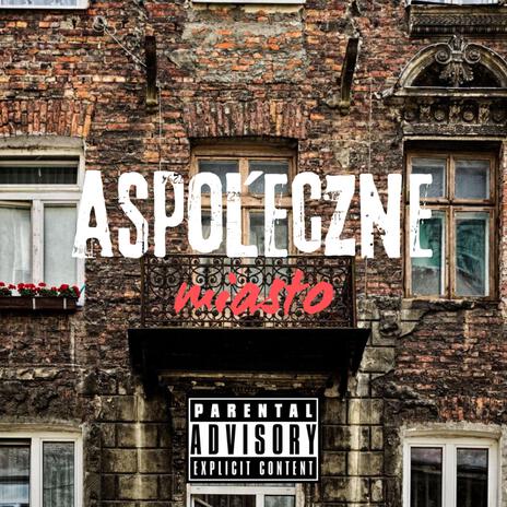 aspołeczne miasto | Boomplay Music