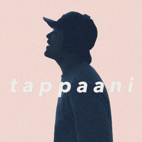 Tappaani | Boomplay Music