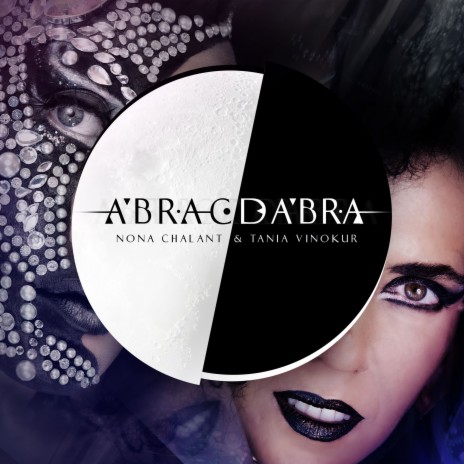 AbraCdabra ft. Nona Chalant | Boomplay Music