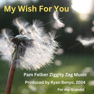 My Wish For You