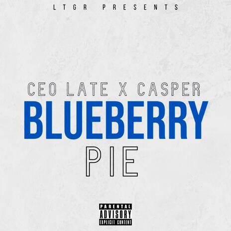 Blueberry Pie ft. Playamade Casper | Boomplay Music