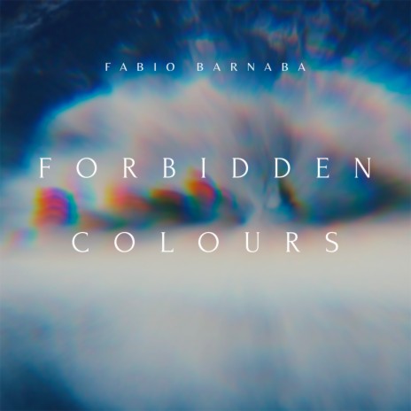 Forbidden Colours | Boomplay Music