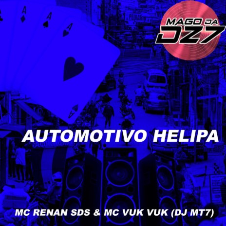 AUTOMOTIVO HELIPA ft. MC RENAN SDS & Mc Vuk Vuk | Boomplay Music