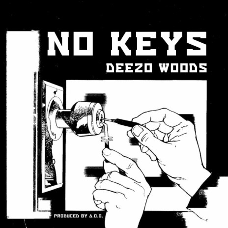 NO KEYS ft. Deezo Woods | Boomplay Music