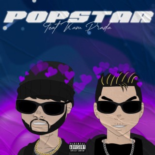 POPSTAR ft. Kam Prada lyrics | Boomplay Music