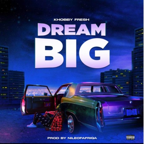 Dream Big | Boomplay Music