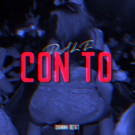 Dale Con to | Boomplay Music