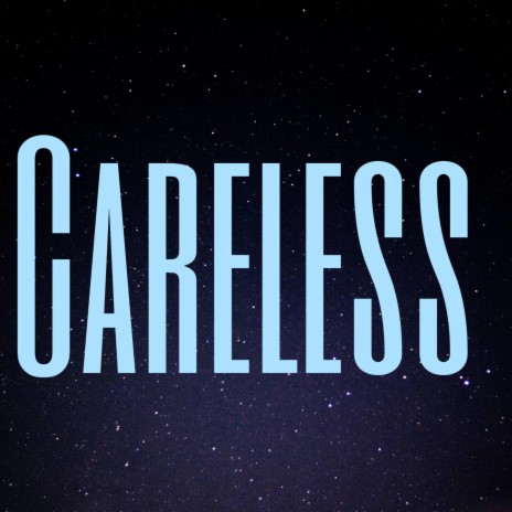 Careless