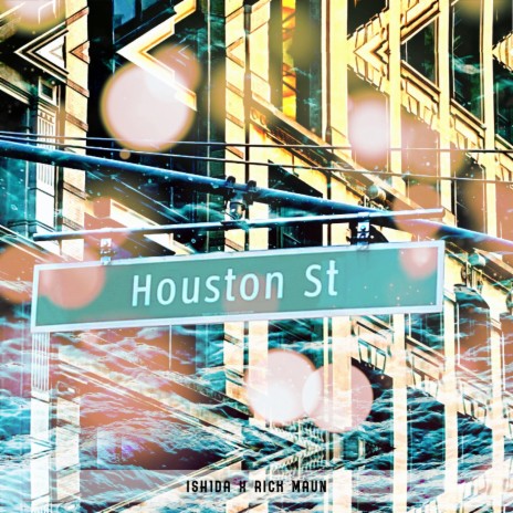 Houston St. ft. Rick Maun | Boomplay Music