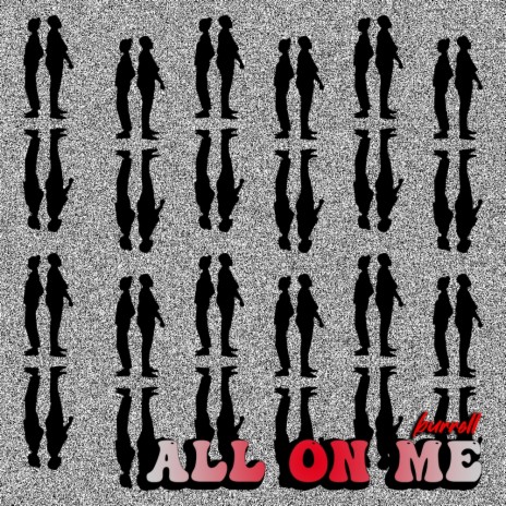 All On Me | Boomplay Music