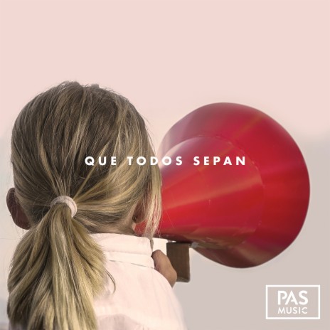 Que Todos Sepan | Boomplay Music