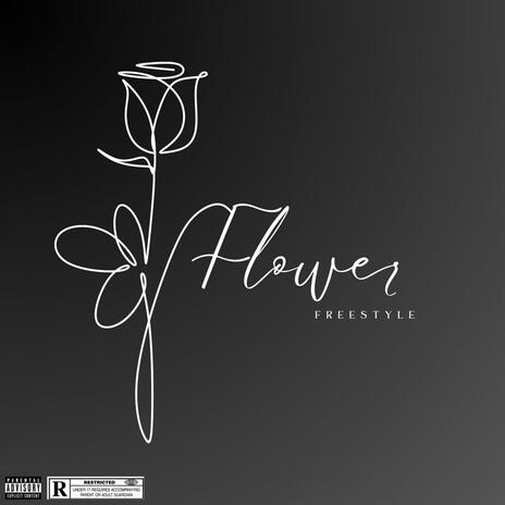 Flower Freestyle | Boomplay Music