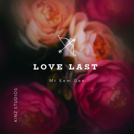 Love Last | Boomplay Music