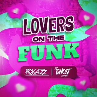 Lovers on the Funk