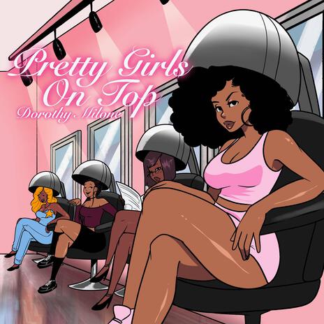 Pretty Girls On Top | Boomplay Music