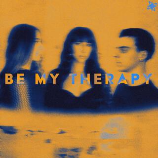 Be My Therapy ft. The Willow Sisters lyrics | Boomplay Music